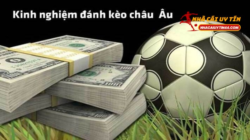 Tỷ Lệ Kèo Châu Âu